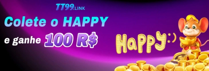 Promoção Colete o Happy e ganhe 100R$ no TT99 cassino.